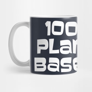 100% Plant Based Mug